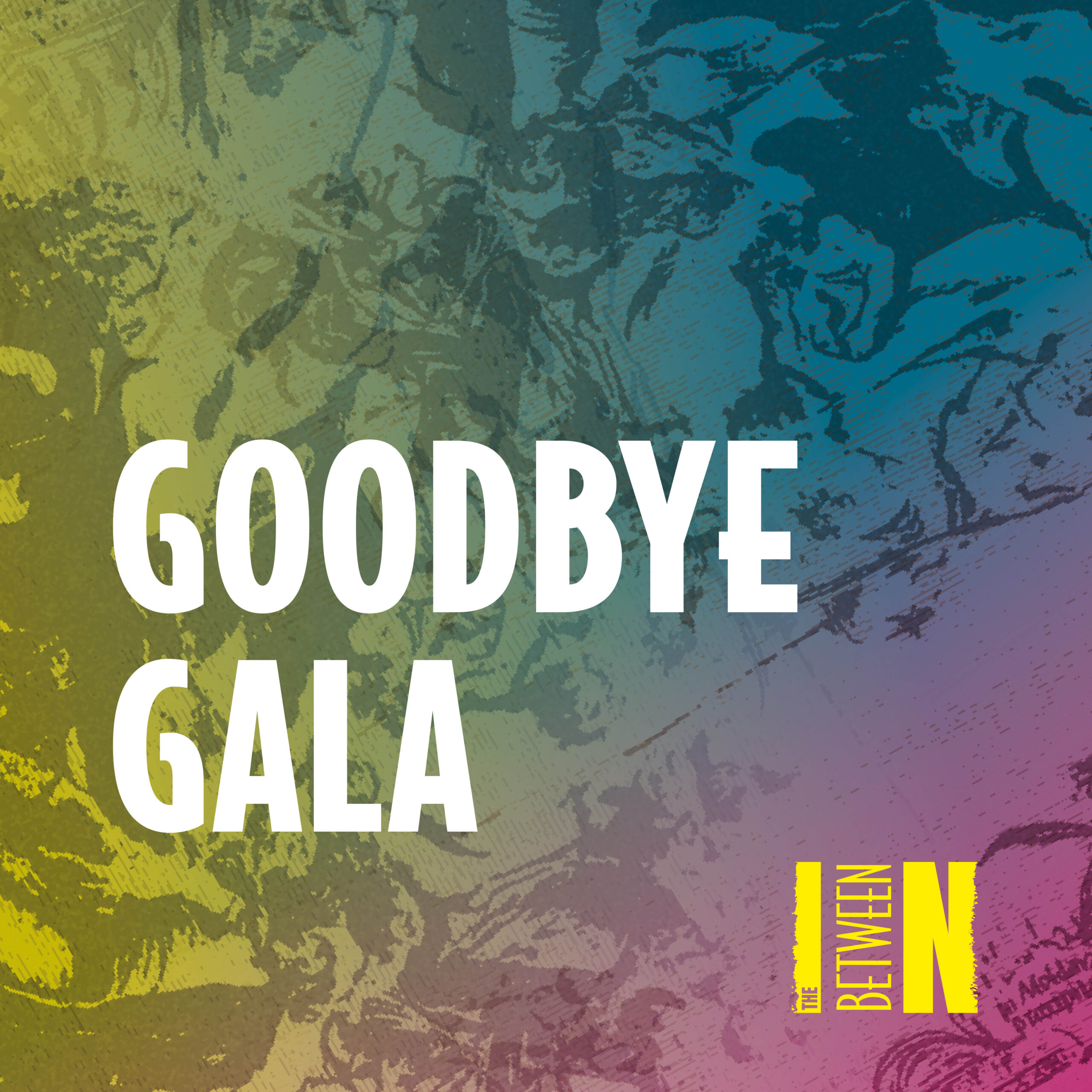 Goodbye-Gala